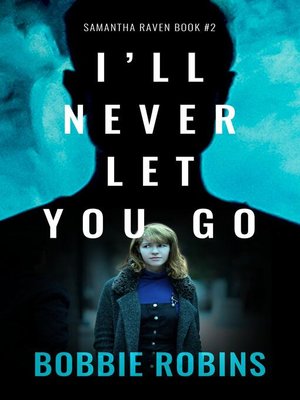 cover image of I'll Never Let You Go